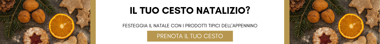 Prenota il tuo cesto natalizio coon i prodotti tipici dell'appennino